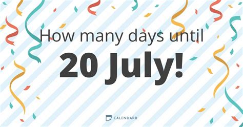 How many weeks until July 20 2023? Use the countdown to see exactly how long until July 20 2023. ... Find out exactly how many days, weeks or months the next July 20th . WHEN IS JULY 20TH. More about July 20 2023. July 20 2023 is the 201th day of 2023 and is on a Thursday.